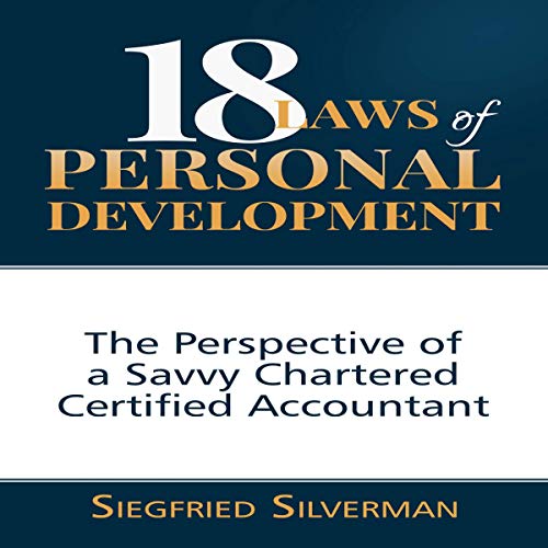 18 Laws of Personal Development By Siegfried Silverman