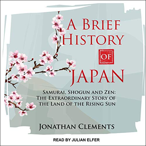 A Brief History of Japan By Jonathan Clements