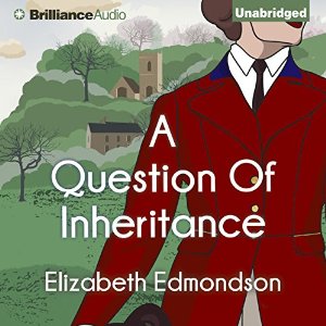 A Question of Inheritance | Elizabeth Edmondson | AudioBook 