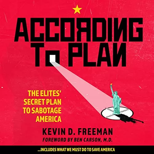 According to Plan By Kevin D. Freeman