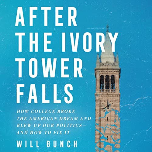 After the Ivory Tower Falls By Will Bunch