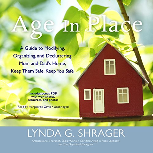 Age in Place By Lynda G. Shrager