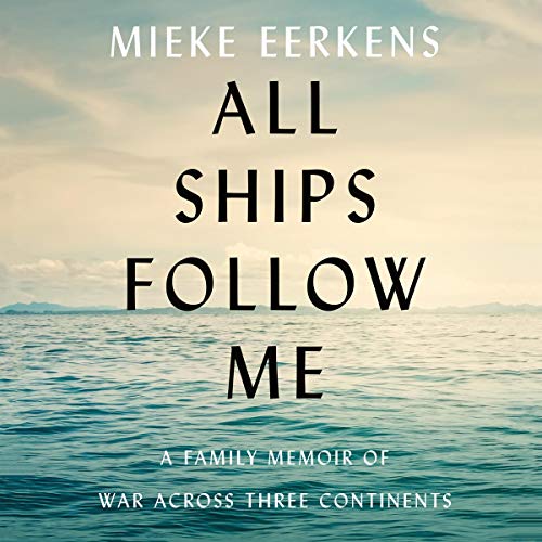 All Ships Follow Me By Mieke Eerkens