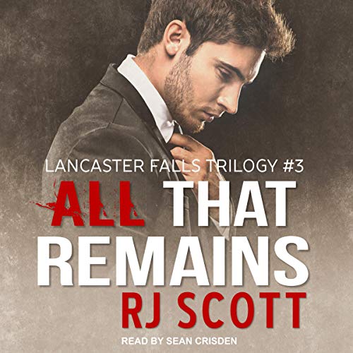 All That Remains By RJ Scott