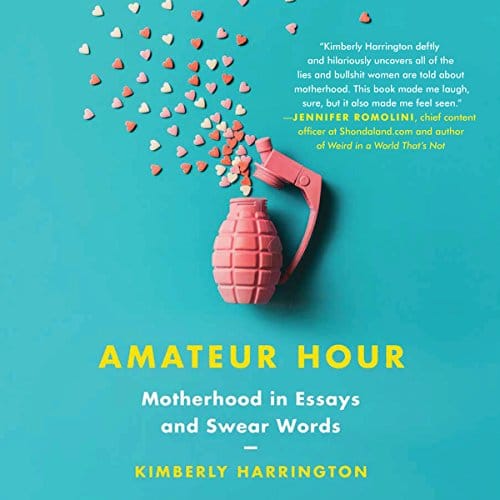 Amateur Hour By Kimberly Harrington
