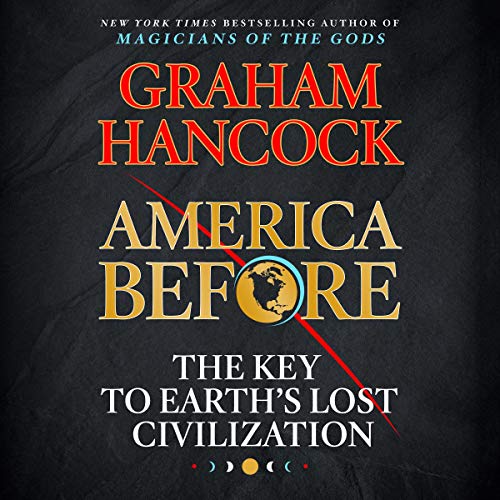 America Before By Graham Hancock