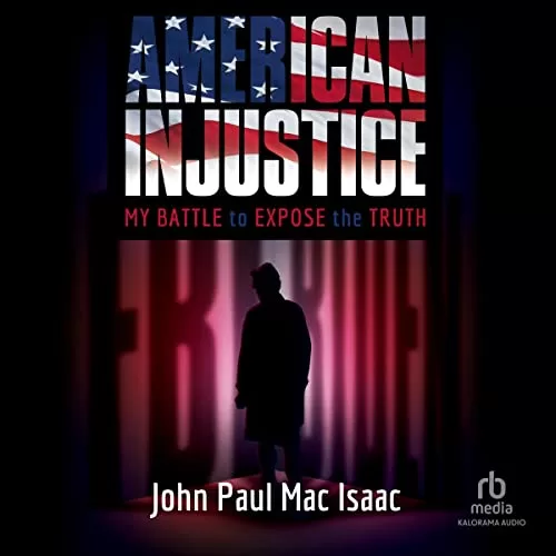 American Injustice By John Paul Mac Isaac