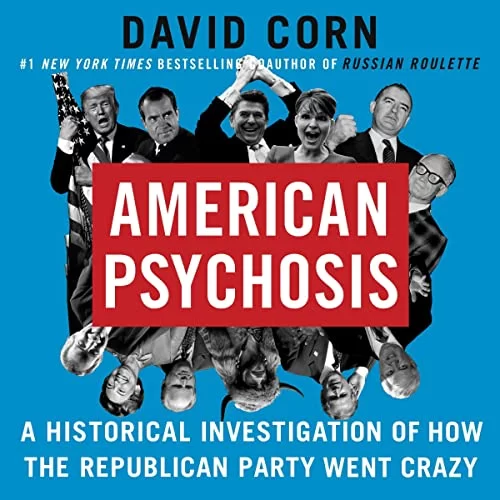 American Psychosis By David Corn