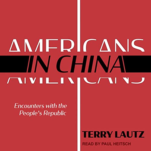 Americans in China By Terry Lautz