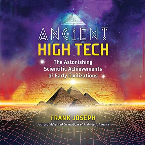 Ancient High Tech By Frank Joseph