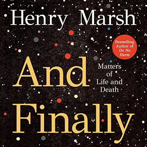 And Finally By Henry Marsh