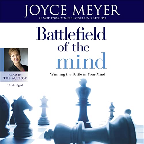 Battlefield of the Mind By Joyce Meyer
