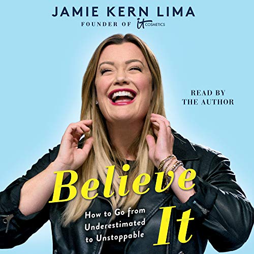 Believe It By Jamie Kern Lima