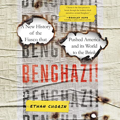 Benghazi! By Ethan Chorin