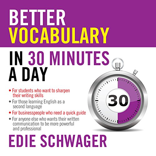 Better Vocabulary in 30 Minutes a Day By Edie Schwager