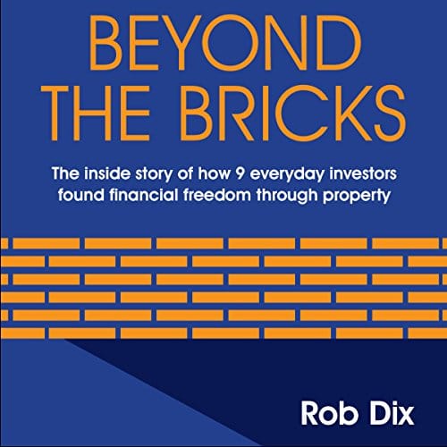 Beyond The Bricks By Rob Dix