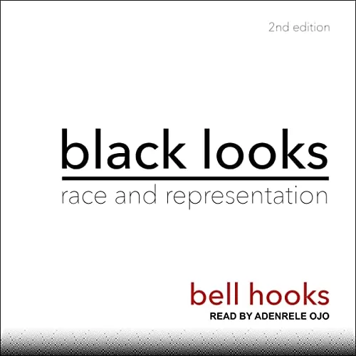 Black Looks (2nd Edition) By Bell Hooks