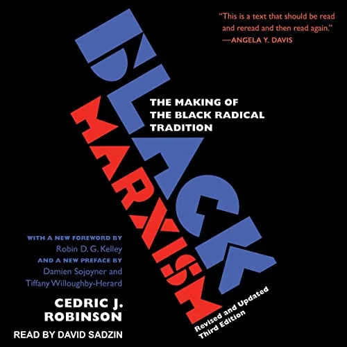 Black Marxism By Cedric J. Robinson