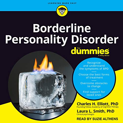 Borderline Personality Disorder for Dummies By Charles H. Elliott, Laura L. Smith