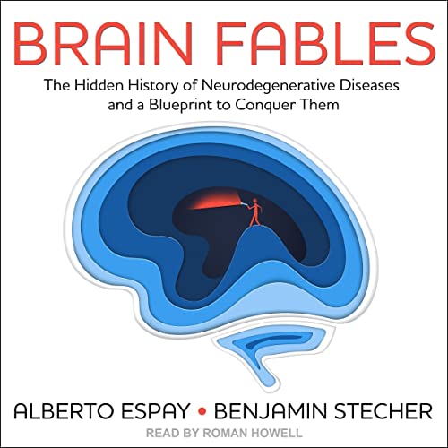 Brain Fables By Alberto Espay, Benjamin Stecher