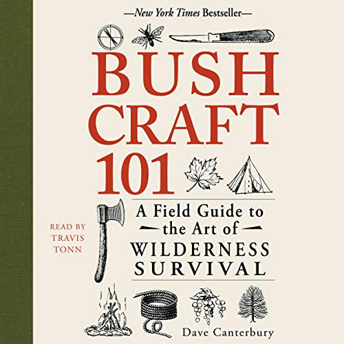 Bushcraft 101 By Dave Canterbury