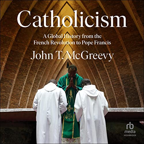 Catholicism By John T. McGreevy
