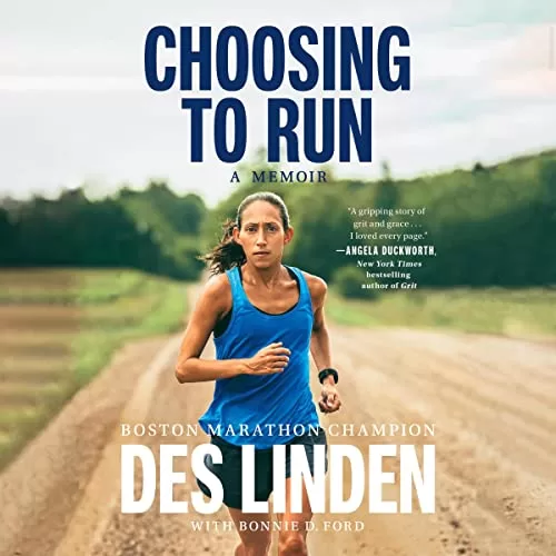 Choosing to Run By Des Linden