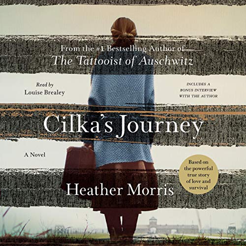 Cilka’s Journey By Heather Morris