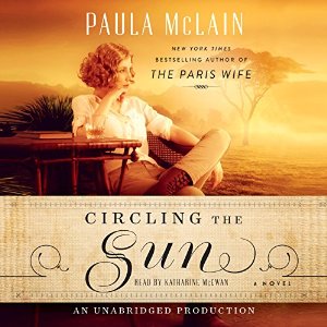 Circling the Sun | Paula McLain | AudioBook 