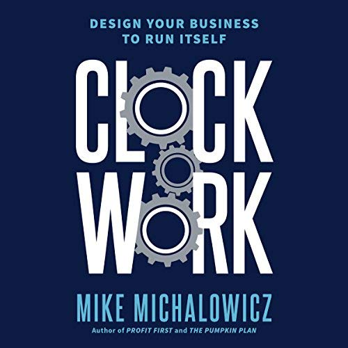 Clockwork | Mike Michalowicz