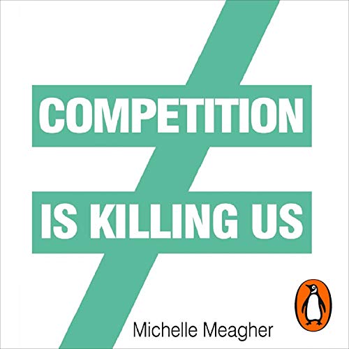 Competition Is Killing Us By Michelle Meagher