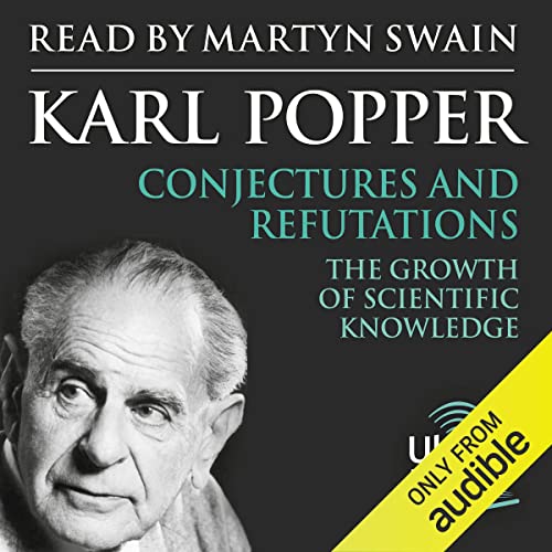 Conjectures and Refutations By Karl Popper