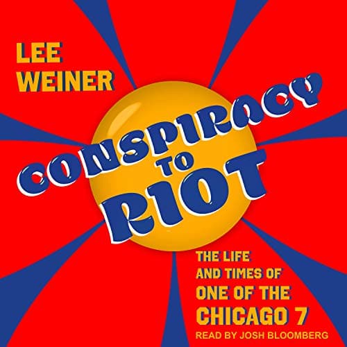 Conspiracy to Riot By Lee Weiner