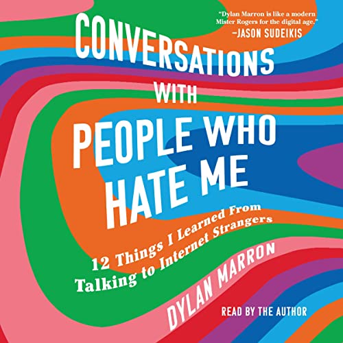 Conversations with People Who Hate Me By Dylan Marron