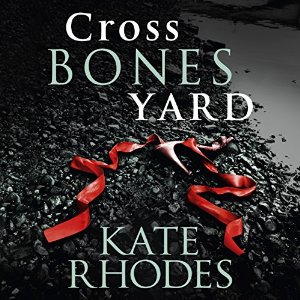 Crossbones Yard | Kate Rhodes | AudioBook 