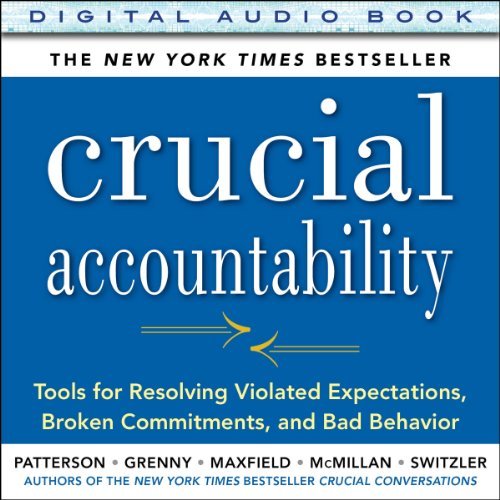 Crucial Accountability | Kerry Patterson, Joseph Grenny, Ron Switzler, David Maxfield