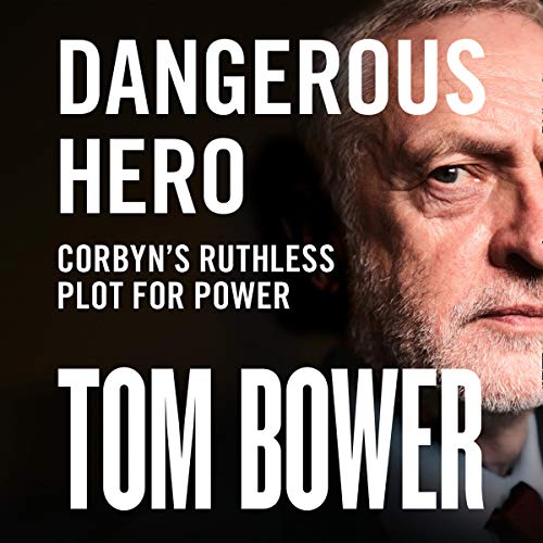 Dangerous Hero By Tom Bower