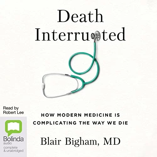 Death Interrupted By Blair Bigham