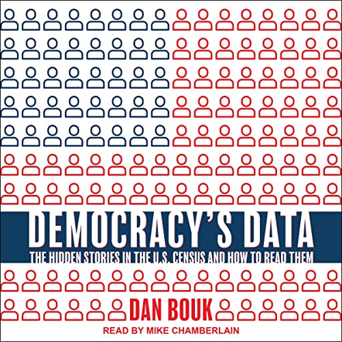 Democracy’s Data By Dan Bouk