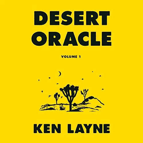 Desert Oracle By Ken Layne