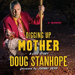 Digging Up Mother: A Love Story AudioBook 