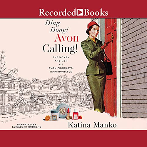 Ding Dong! Avon Calling! By Katina Manko
