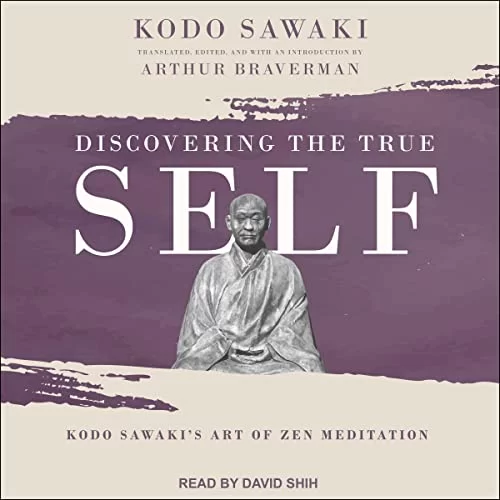 Discovering the True Self By Kodo Sawaki