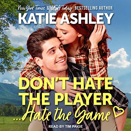 Don’t Hate the Player…Hate the Game By Katie Ashley