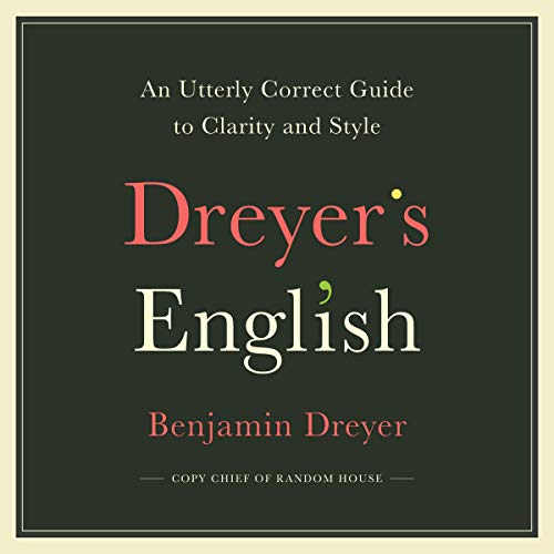 Dreyer’s English By Benjamin Dreyer