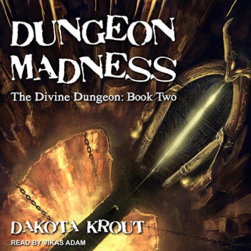 Dungeon Madness By Dakota Krout