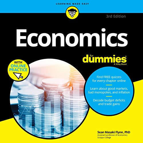 Economics for Dummies 3rd Edition By Sean Masaki Flynn PhD
