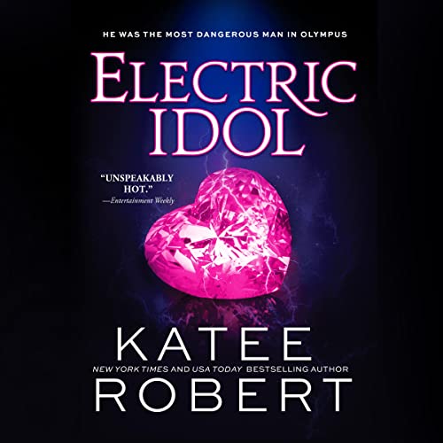Electric Idol By Katee Robert