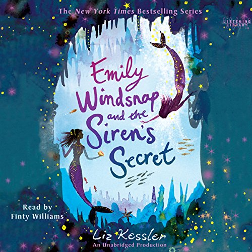 Emily Windsnap and the Siren’s Secret By Liz Kessler