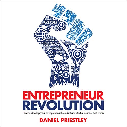 Entrepreneur Revolution By Daniel Priestley